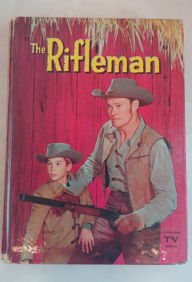 The Rifleman by Cole Fannin Hardcover Book Authorized TV Edition Copyright 1959