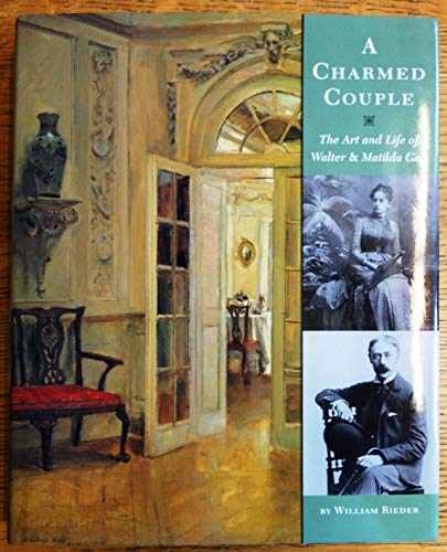 A Charmed Couple: The Art and Life - Hardcover, by Rieder William - Very Good b