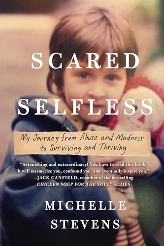 Scared Selfless My Journey from Abu..., Stevens, Michel