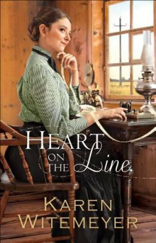 Heart on the Line - Paperback By Witemeyer, Karen - GOOD