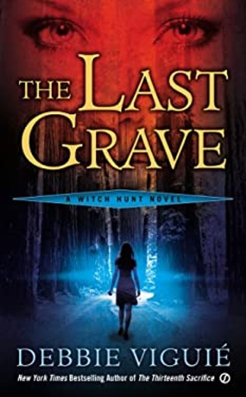 The Last Grave : A Witch Hunt Novel Mass Market Paperbound DebbieFree US Delivery | ISBN:0451239571