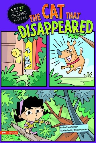 The Cat That Disappeared (My First Graphic Novel) by Mortensen, Lori, Good Book