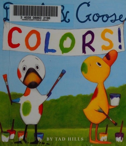 Duck & Goose Colors by Hills, Tad, Good Book
