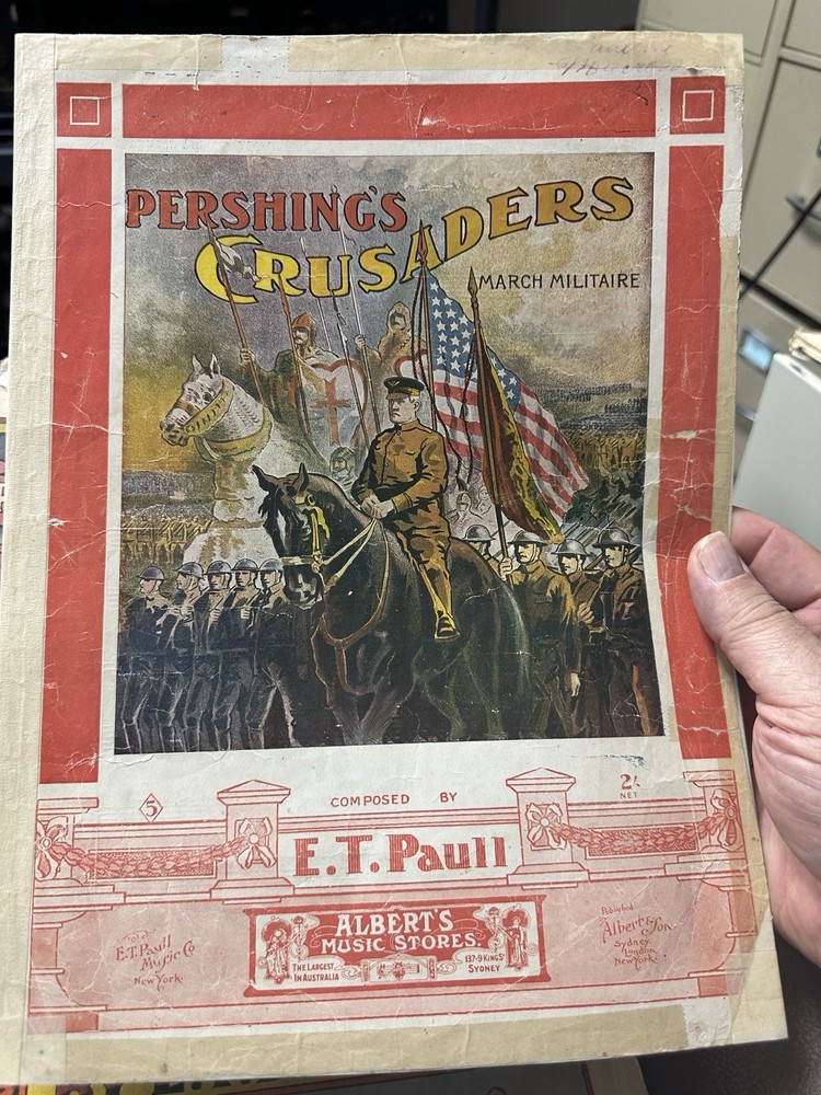 1918 WW1 E.T. PAULL Sheet Music PERSHING’S CRUSADERS 11x14 (Australian Print)