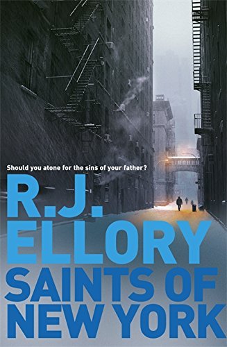 Saints of New York By R.J. Ellory. 9781409104759