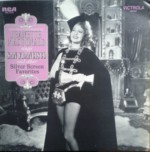 Jeanette MacDonald - Jeanette MacDonald Sings San Francisco And Other Silver Scr