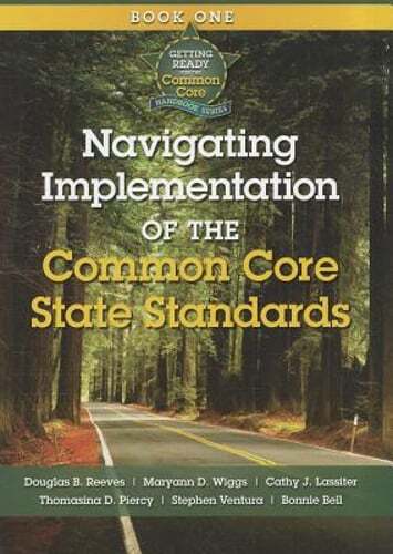 Navigating Implementation of the Common Core State Standards: Getting Ready for