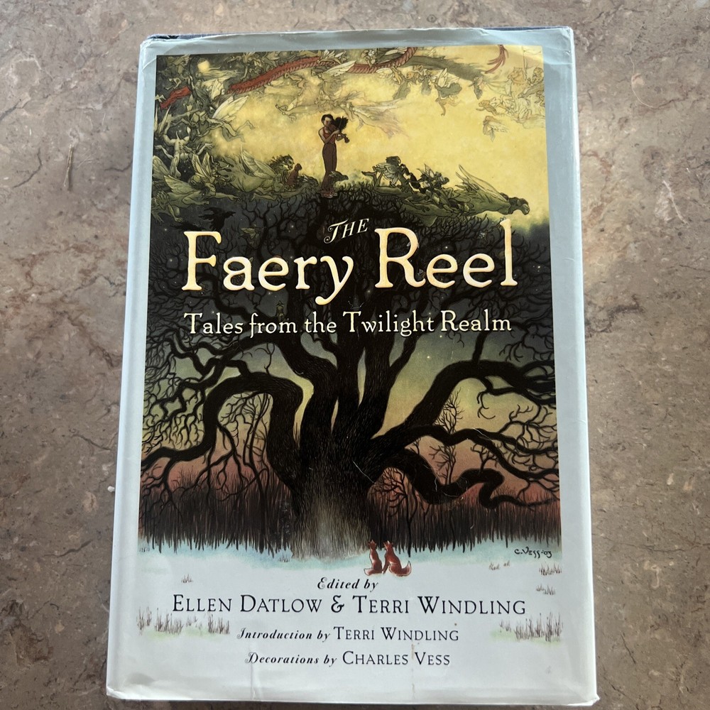 The Faery Reel: Tales From the Twilight Realm, Hardcover