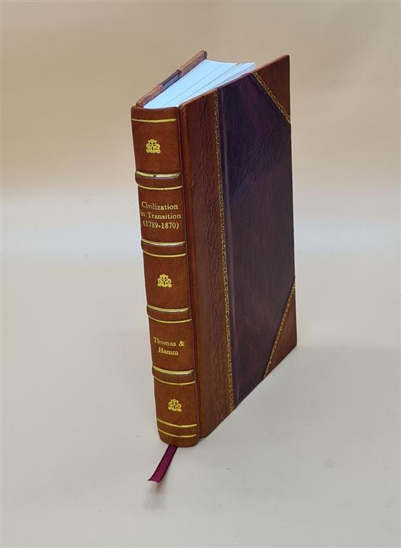 Civilization In Transition 1789-1870 1928 Leather Bound Edition