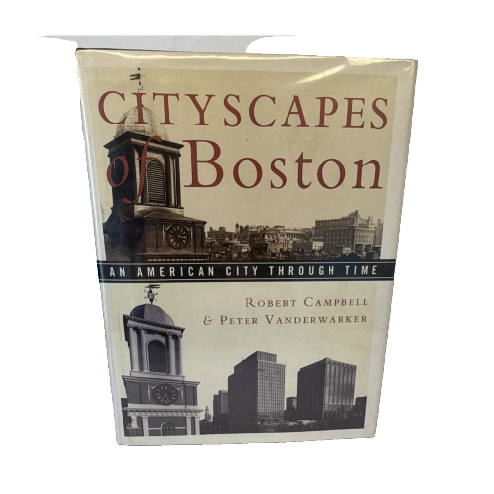 Cityscapes of Boston (Hardcover, 1992) Robert Campbell & Peter Vanderwarker