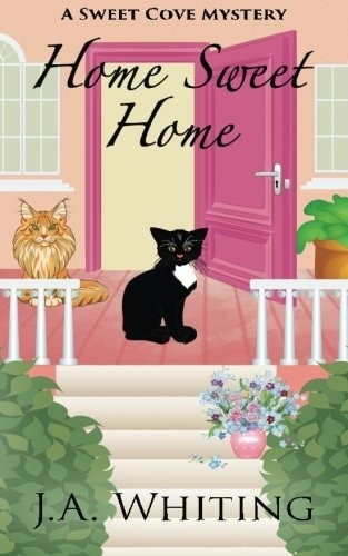 Home Sweet Home (A Sweet Cove Mystery) by Whiting, J A, Good Book