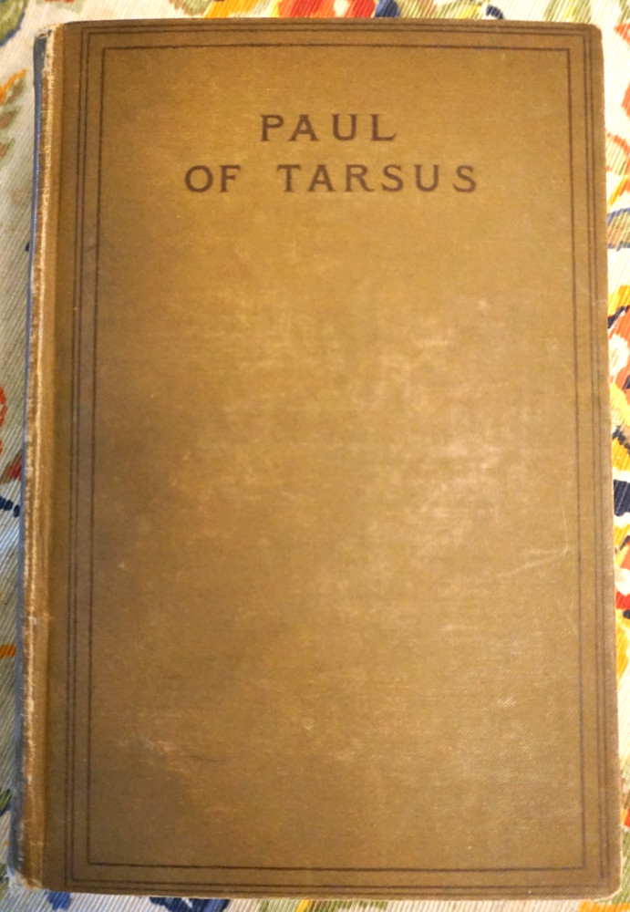 Paul Of Tarsus 1st Edition HC Robert Bird  1900  Solid copy
