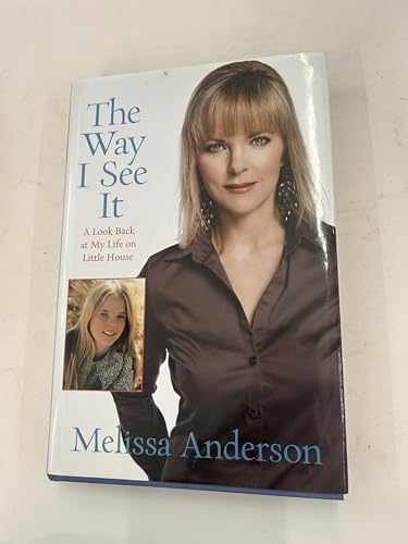 The Way I See It: A Look Back at - Hardcover, by Anderson Melissa - Very Good u