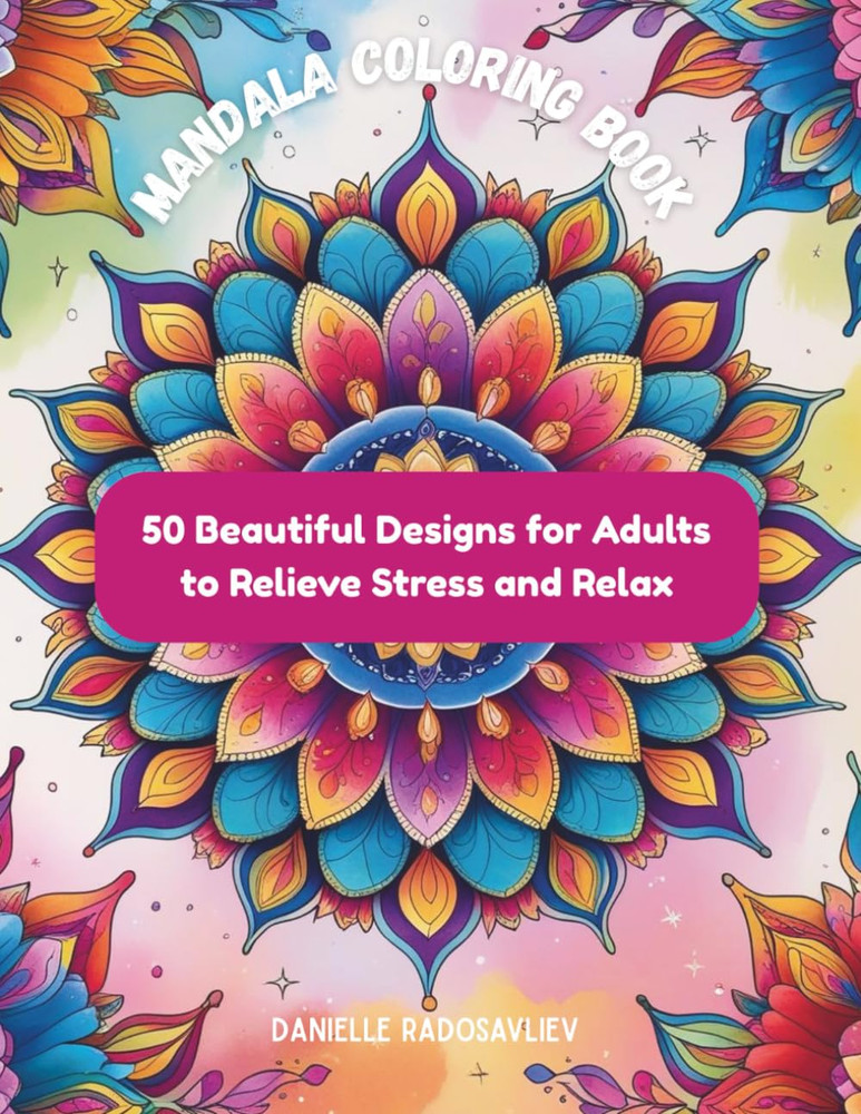 Mandala Coloring Book. 50 Beautiful Designs for Adults to Relieve Stress and Rel