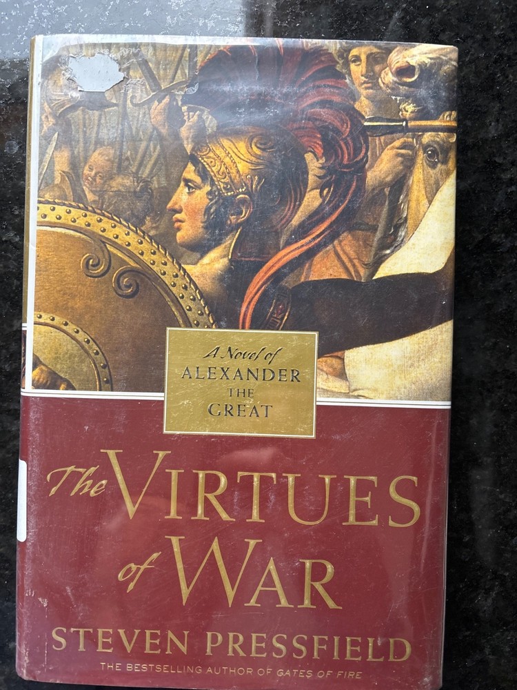 The Virtues of War—-HCDJ-Steven Pressfield ~ FIRST EDITION