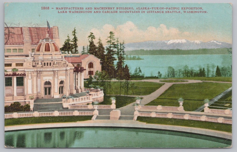 Seattle WA~1909 Alaska-Yukon-Pacific Expo~Manufacturers & Machinery Bldg~Vtg PC
