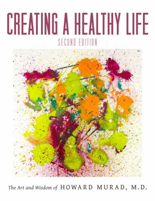 Creating a Healthy Life Hardcover Howard Murad