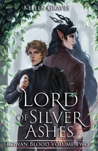 Lord of Silver Ashes by Kellen Graves: New