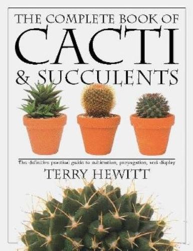 Terry Hewitt The Complete Book of Cacti & Succulents (Paperback)Another great item from Rarewaves USA | Free delivery!
