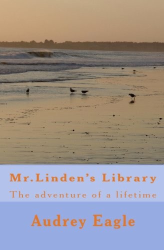 Mr.Linden's Library: The Adventure Of A Lifetime