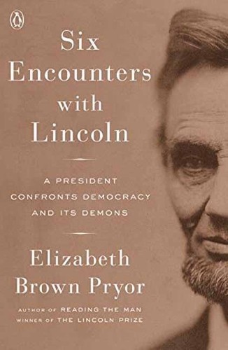 Elizabeth Brown Pryor Six Encounters With Lincoln (Paperback)Another great item from Rarewaves USA | Free delivery!