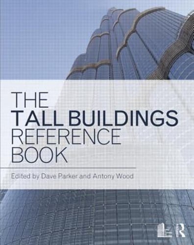 The Tall Buildings Reference Book by David Parker: Used
