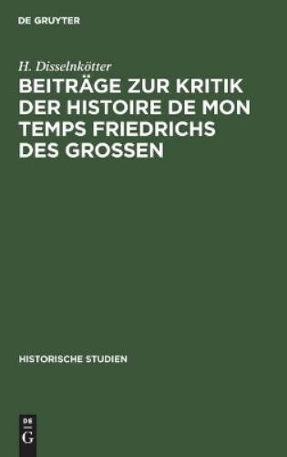 H Disselnkötter Beiträge Zur Kritik Der Histoire de Mon Temps Friedri (Hardback)Another great item from Rarewaves USA | Free delivery!