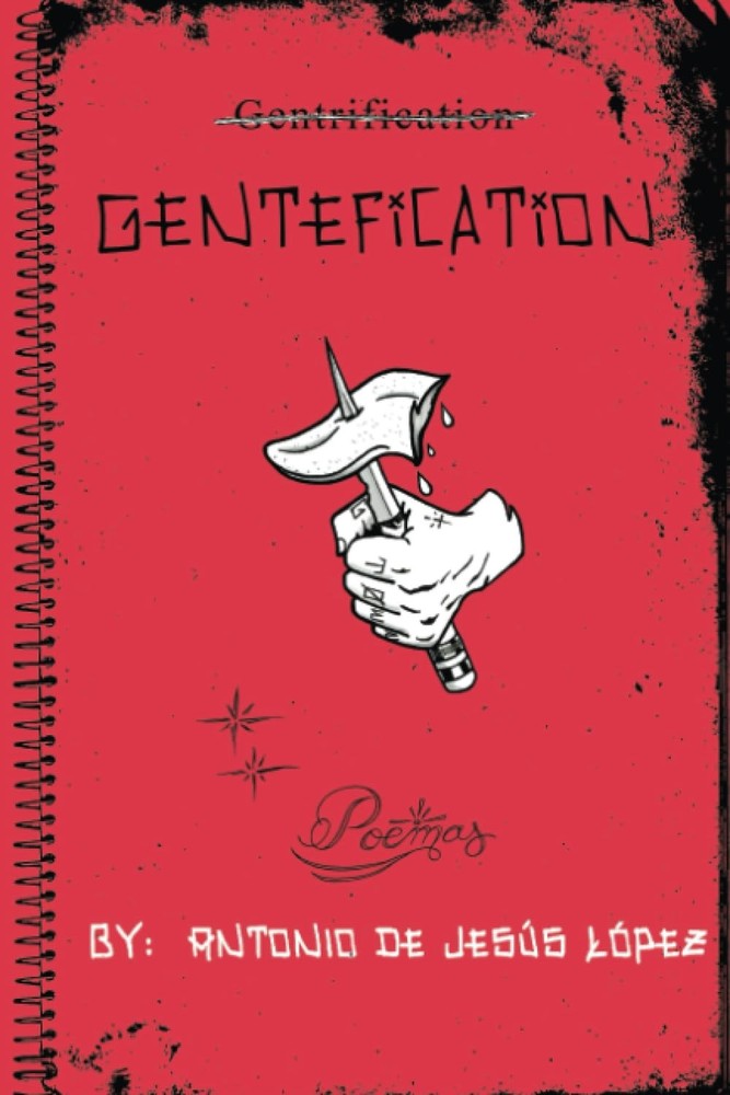 Gentefication (Four Way Books Levis Prize in Poetry) by de Jes�s L�pez