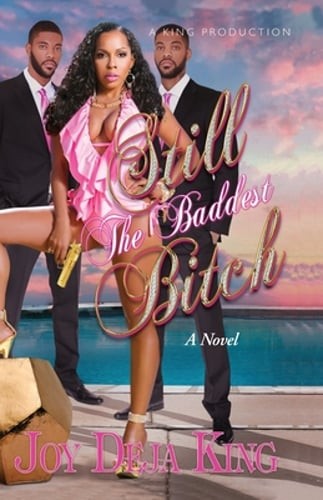 Still The Baddest Bitch by Joy Deja King: Used