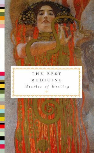 Best Medicine : Stories of Healing, Hardcover by Dalrymple, Theodore (EDT), L...