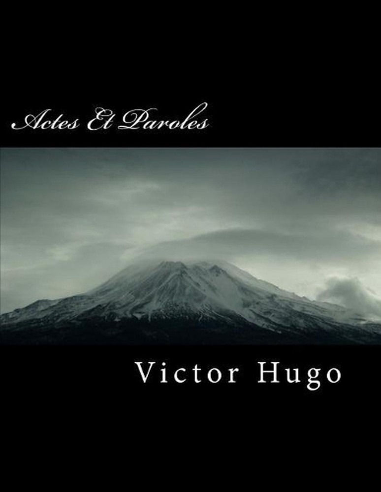 Actes Et Paroles by Victor Hugo (French) Paperback Book
