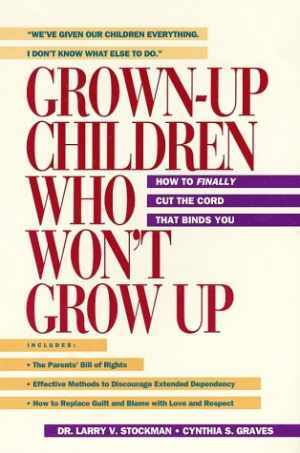 Grown-Up Children Who Won't - Paperback, by Graves Cindy; Stockman - Acceptable