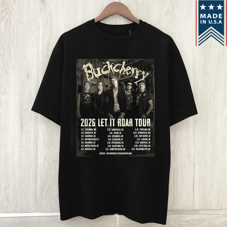 Buckcherry 2026 Let It Roar Tour T Shirt Full Size S-5XL
