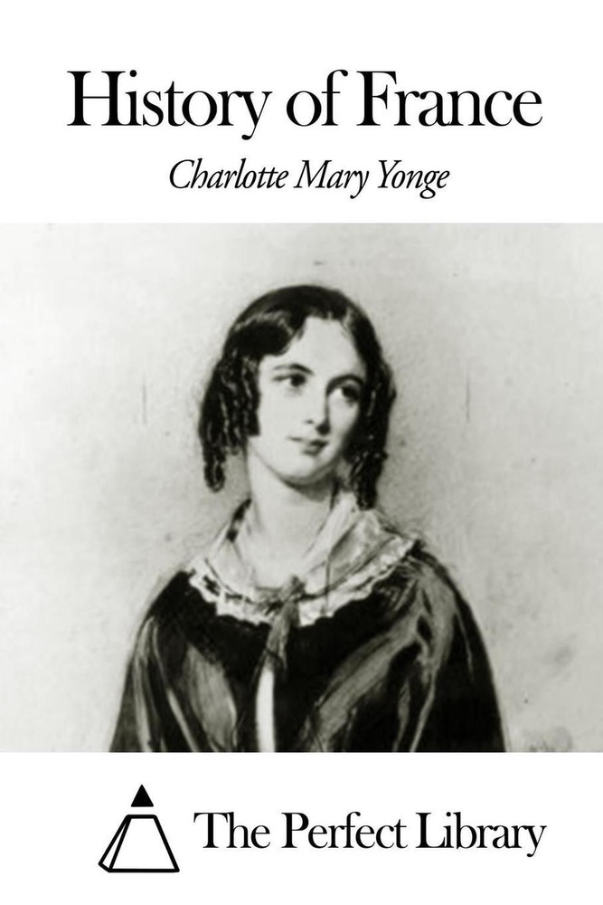 History of France by Charlotte Mary Yonge (English) Paperback Book