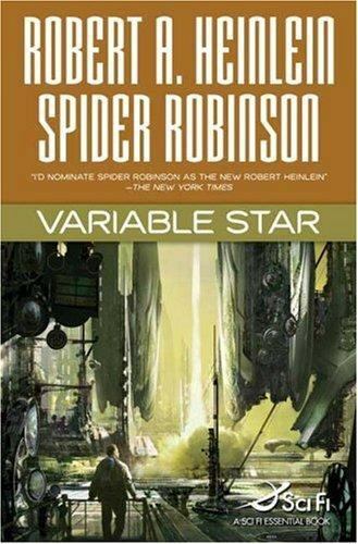 Variable Star by Robert A. Heinlein;  Spider Robinson