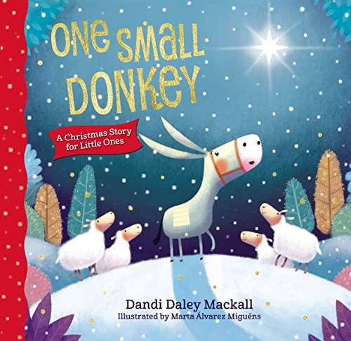One Small Donkey for Little Ones: A C..., Mackall Dandi