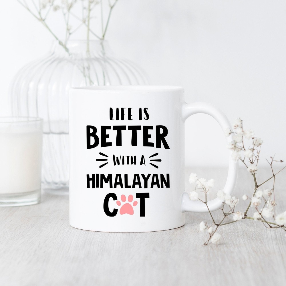 Himalayan Cat Life Is Better Mug Himalayan Cat Mug Himalayan Cat Gift Himalayan