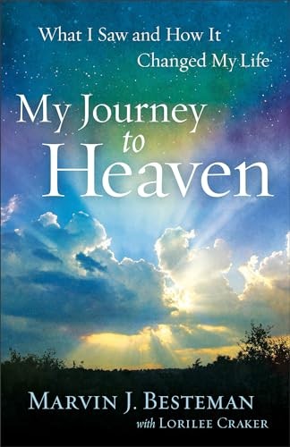 My Journey to Heaven: What I Saw An..., Besteman, Marvi
