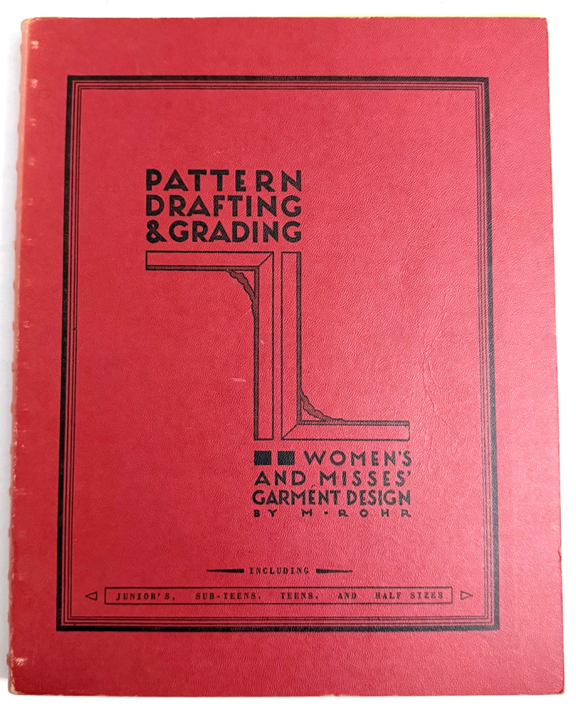 Pattern Drafting & Grading : Women's & Misses' Garment Design by Rohr 1961 Vtg.