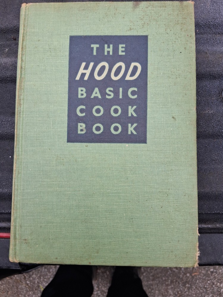 The Hood Basic Cook Book Heseltine & Dow Houghton Mifflin Co. 1949