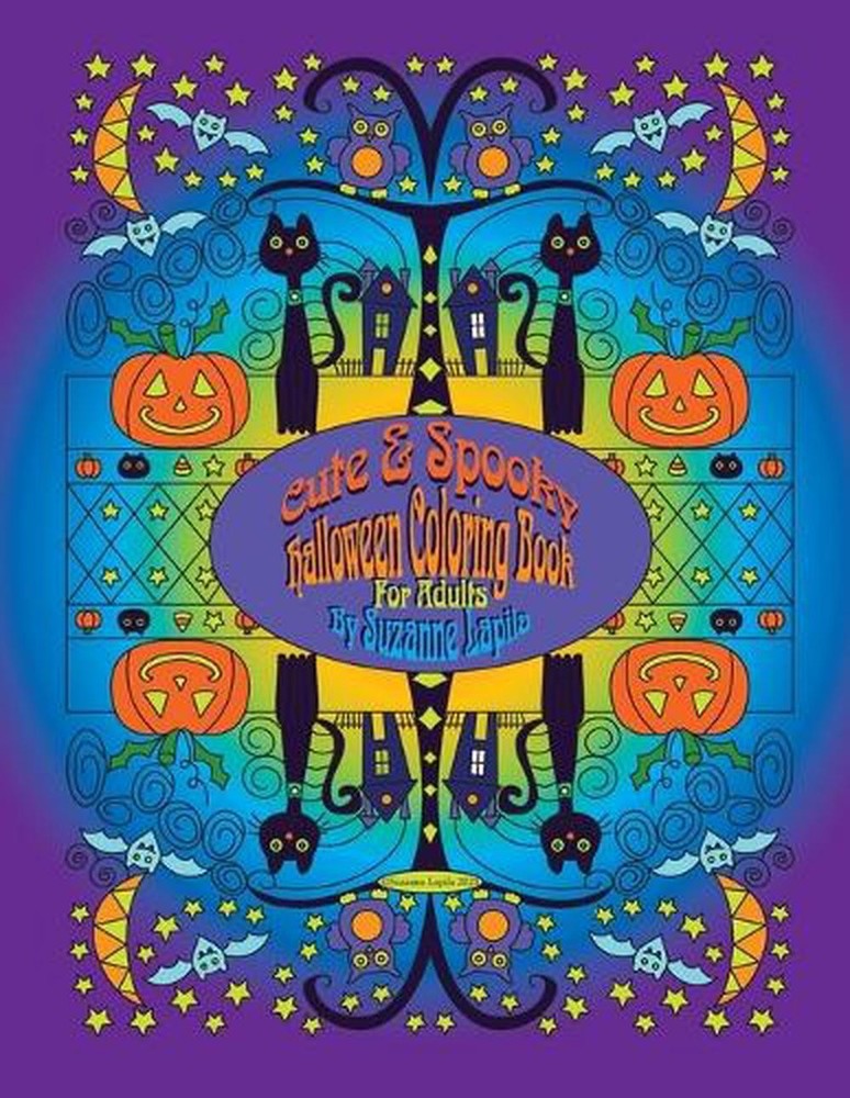 Cute & Spooky: Halloween Coloring Book For Adults by Suzanne Lapila Paperback Bo