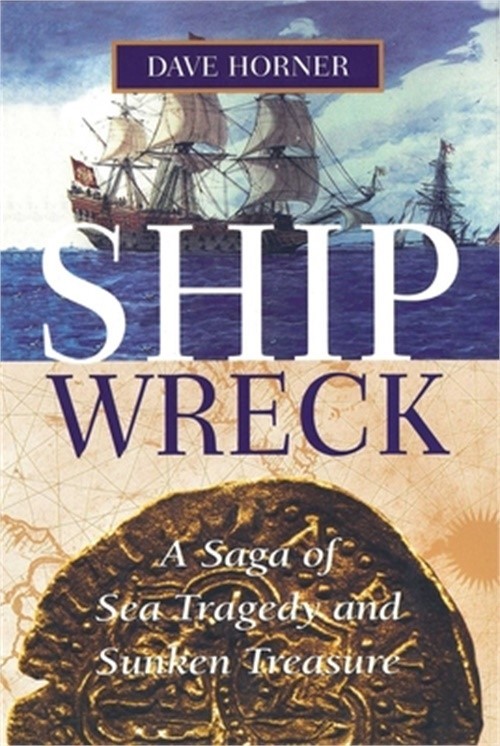 Shipwreck: A Saga of Sea Tragedy and Sunken Treasure (Paperback or Softback)