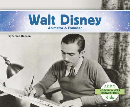 Walt Disney : Animator & Founder, Paperback by Hansen, Grace, Brand New, Free...