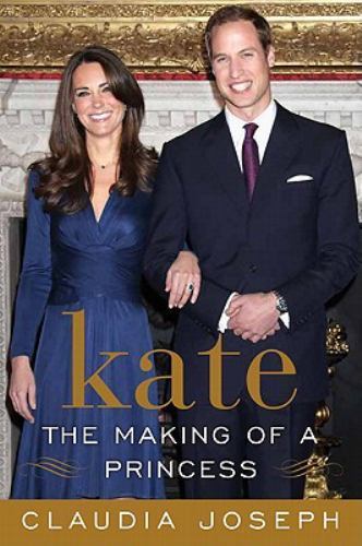 Kate: The Making of a Princess, Joseph, Claudia, New Book