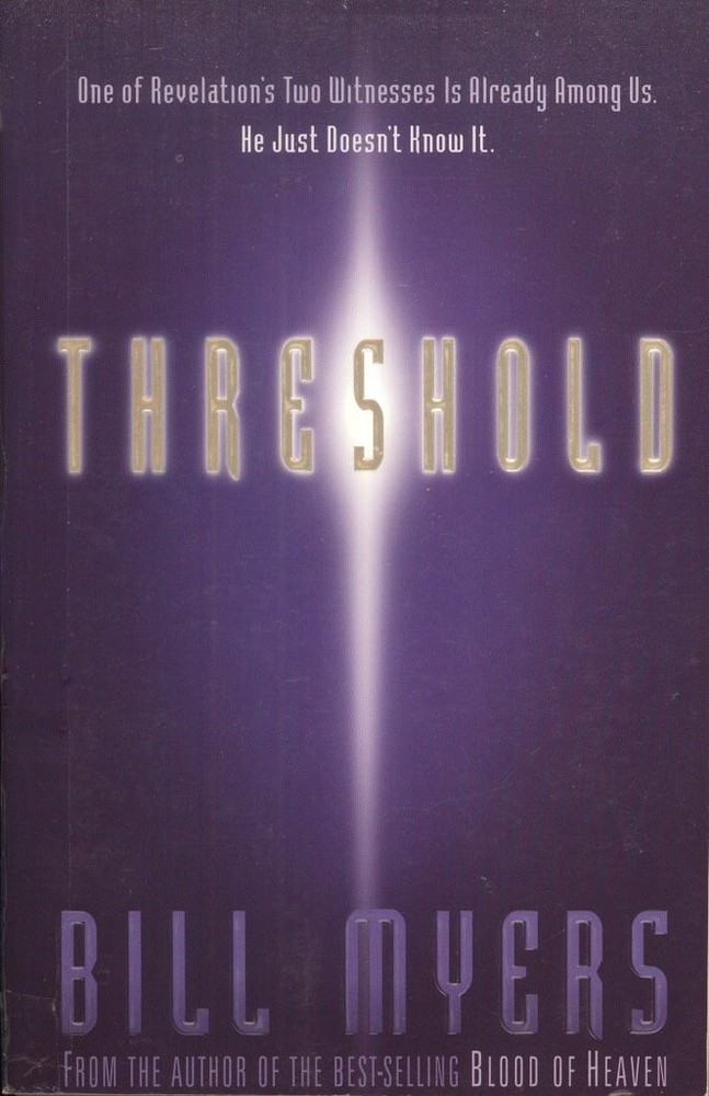 Threshold (Fire of Heaven Trilogy, Book 2) - Myers, Bill - Good - See condit...