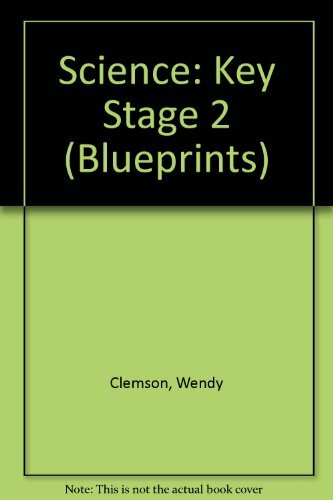 Science: Key Stage 2 (Blueprints) By Wendy Clemson, David Clems