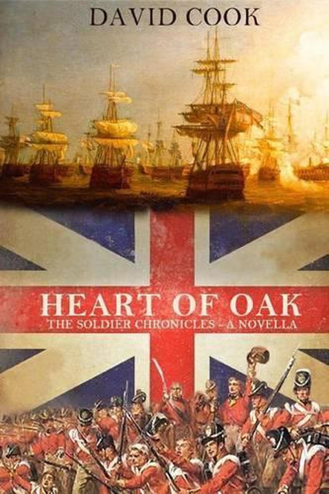 Heart of Oak: The Soldier Chronicles by David Cook (English) Paperback Book