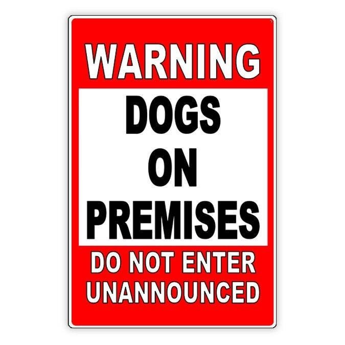 Dogs On Premises Do Not Enter Unannounced Beware Of Dog Sign Magnetic Sign BD023
