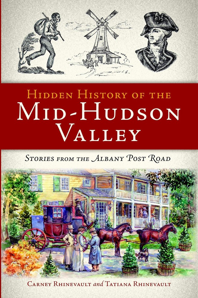 NEW The History Press Hidden History of the Mid-Hudson Valley, NY 9781609494148