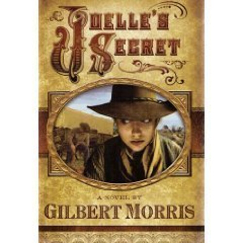 Joelle's Secret Wagon Wheel Series, 3 Gilbert Morris